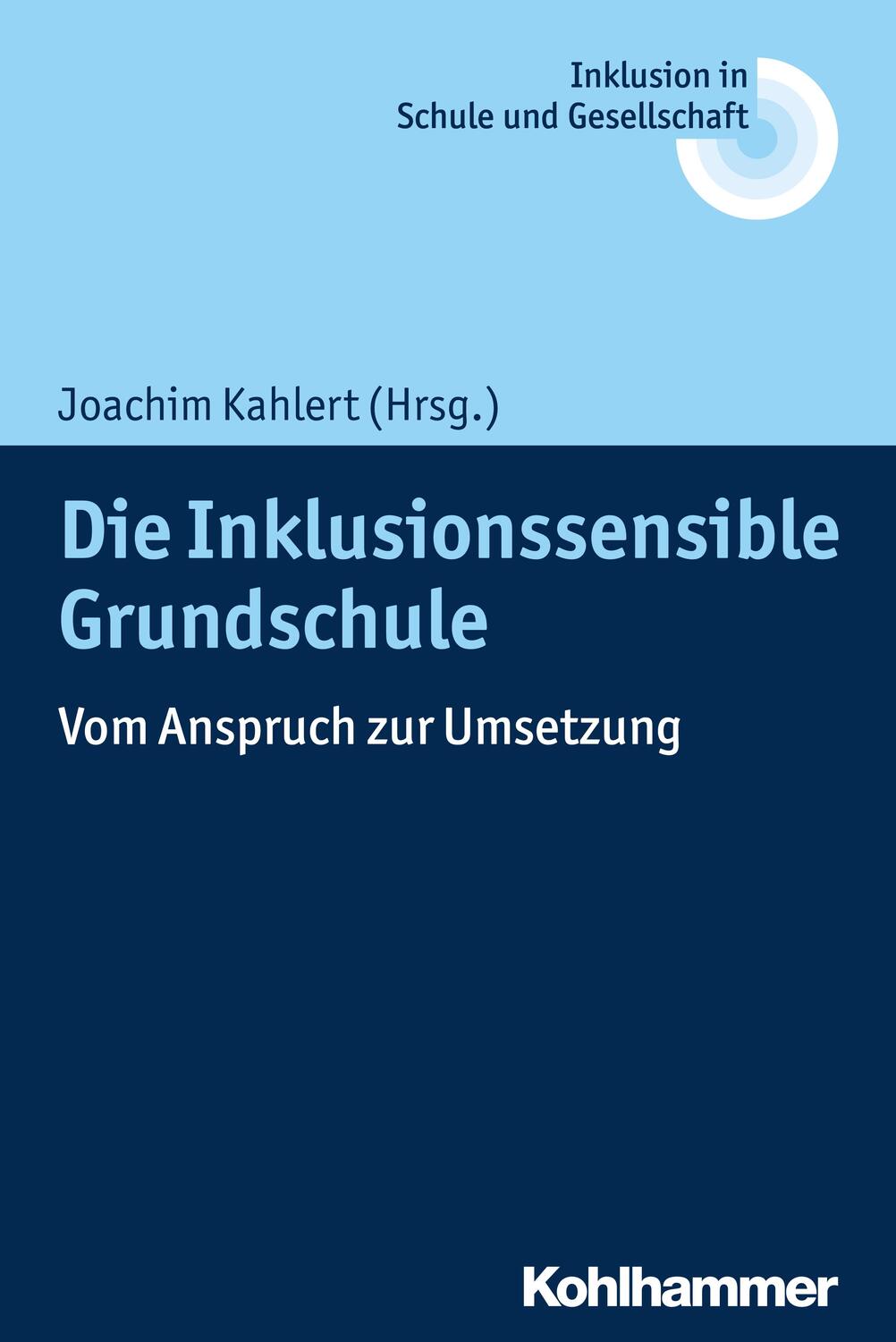 Cover: 9783170342545 | Die Inklusionssensible Grundschule | Taschenbuch | 223 S. | Deutsch