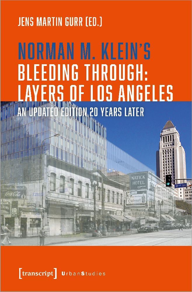 Cover: 9783837665598 | Norman M. Klein's »Bleeding Through: Layers of Los Angeles« | Gurr