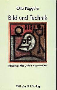 Cover: 9783770536757 | Bild und Technik | Heidegger, Klee und die Moderne Kunst | Pöggeler