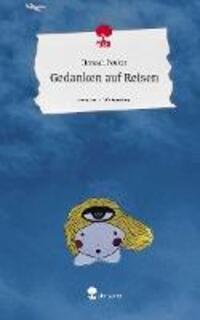 Cover: 9783711564603 | Gedanken auf Reisen. Life is a Story - story.one | Hannah Peuker