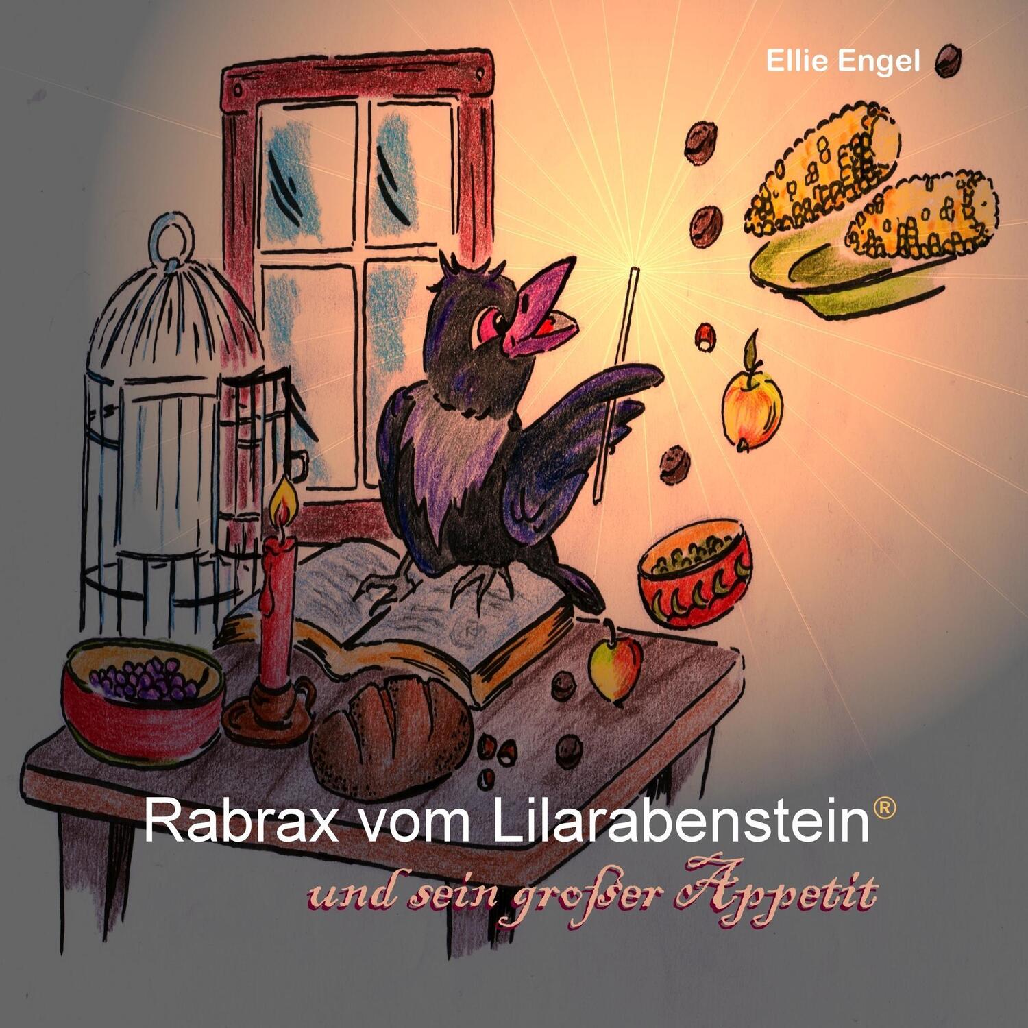 Cover: 9783741240027 | Rabrax vom Lilarabenstein und sein großer Appetit | Ellie Engel | Buch