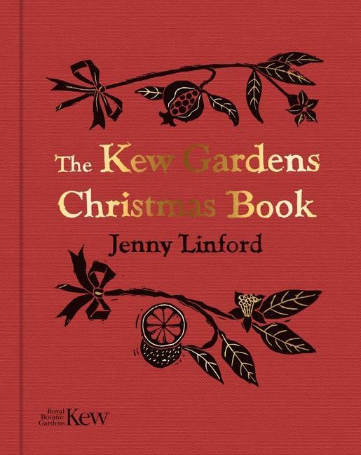 Cover: 9781842467930 | The Kew Gardens Christmas Book | Jenny Linford | Buch | 2023