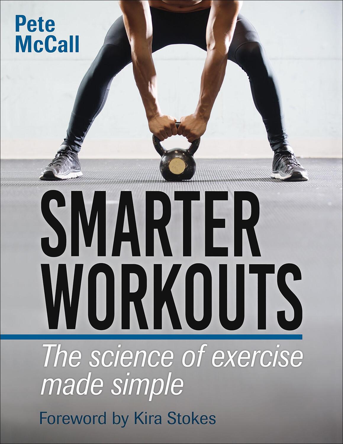 Cover: 9781492567882 | Smarter Workouts | The Science of Exercise Made Simple | Pete McCall