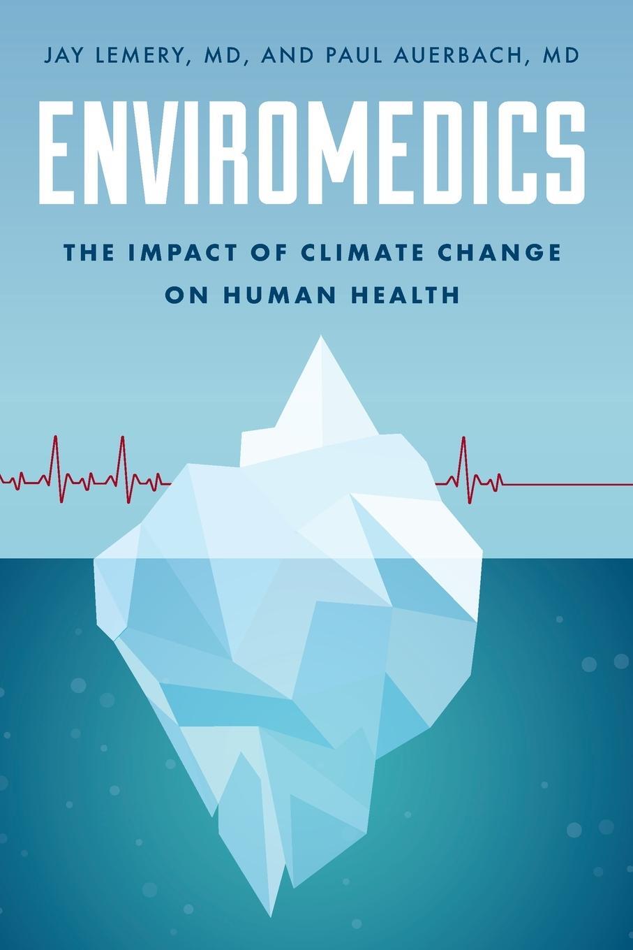 Cover: 9781538189818 | Enviromedics | The Impact of Climate Change on Human Health | Buch