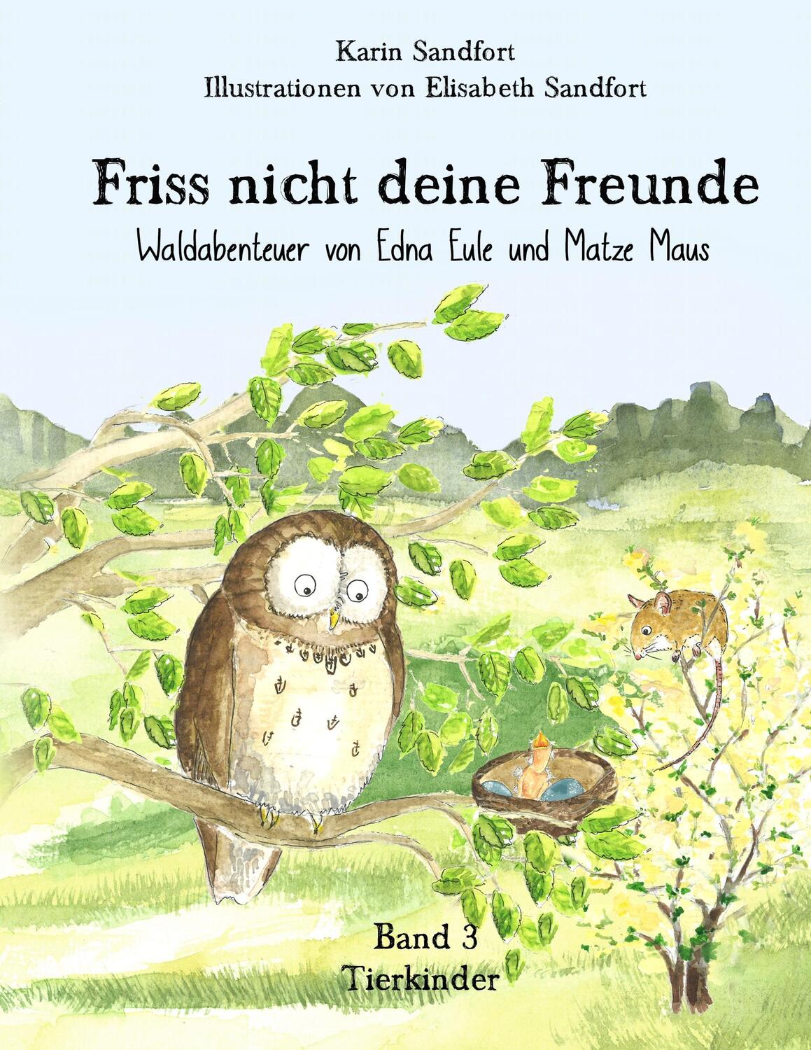Cover: 9783743162303 | Friss nicht deine Freunde - Tierkinder | Karin Sandfort (u. a.) | Buch