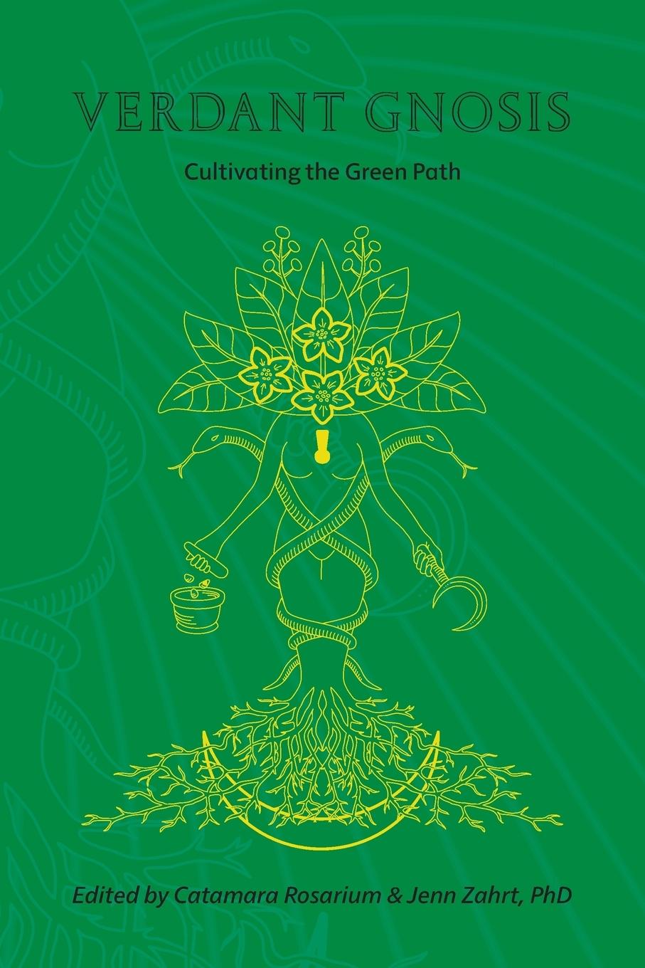 Cover: 9781947544017 | Verdant Gnosis | Cultivating the Green Path, Volume 1 | Taschenbuch