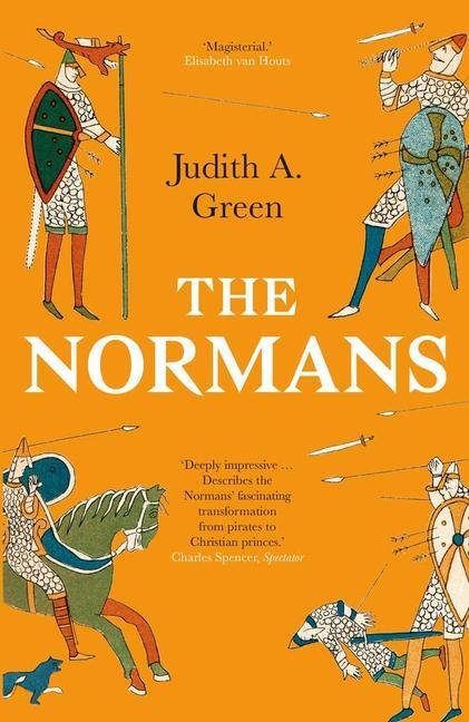 Cover: 9780300270372 | The Normans | Power, Conquest and Culture in 11th Century Europe