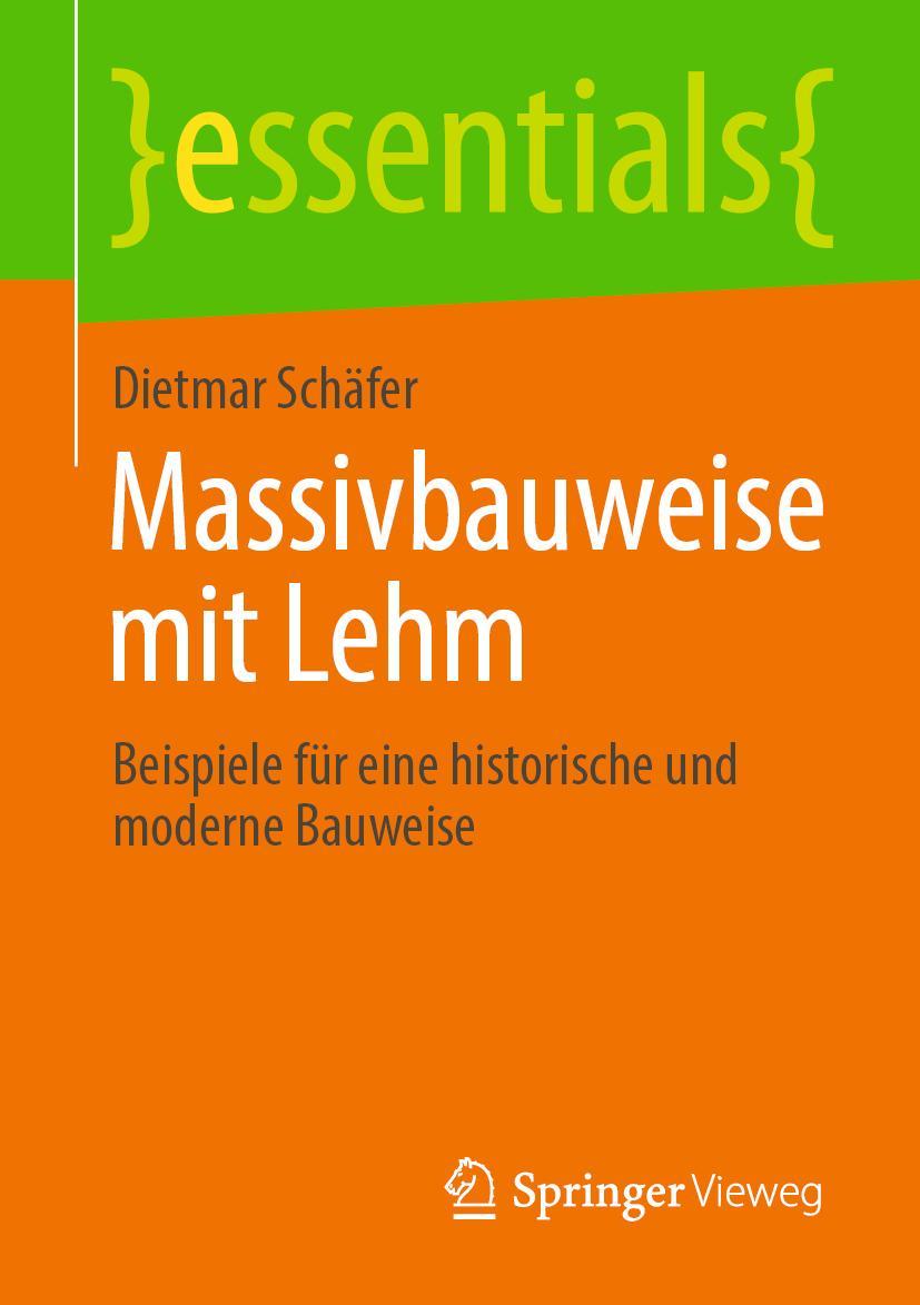 Cover: 9783658353186 | Massivbauweise mit Lehm | Dietmar Schäfer | Taschenbuch | essentials