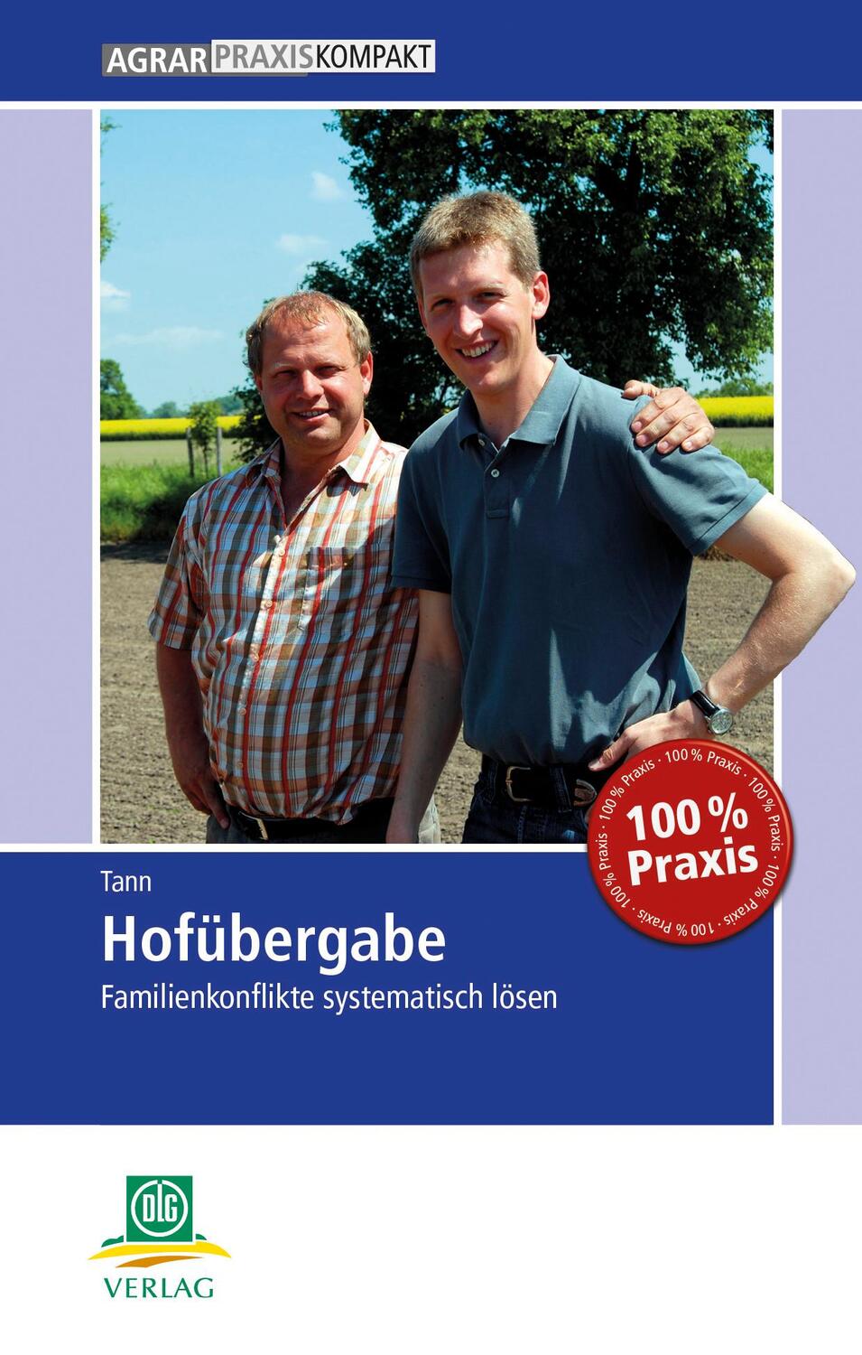 Cover: 9783769020380 | Hofübergabe | Familienkonflikte systematisch lösen | Matthias Tann