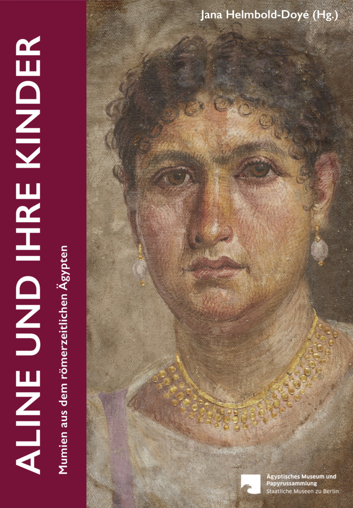 Cover: 9783954901937 | Aline und ihre Kinder | Mumien aus dem römerzeitlichen Ägypten | Buch