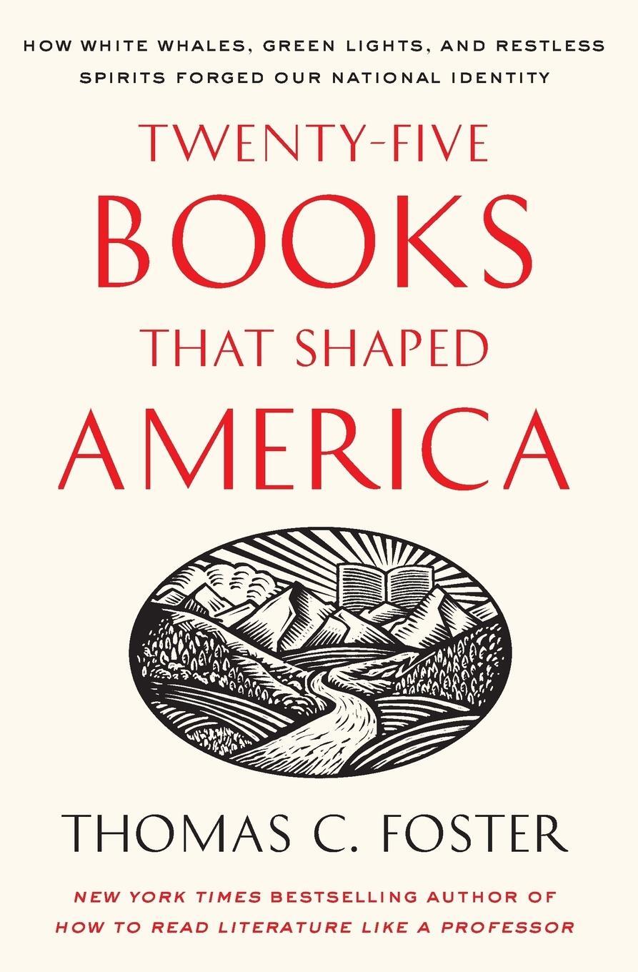 Cover: 9780061834400 | Twenty-Five Books That Shaped America | Thomas C. Foster | Taschenbuch