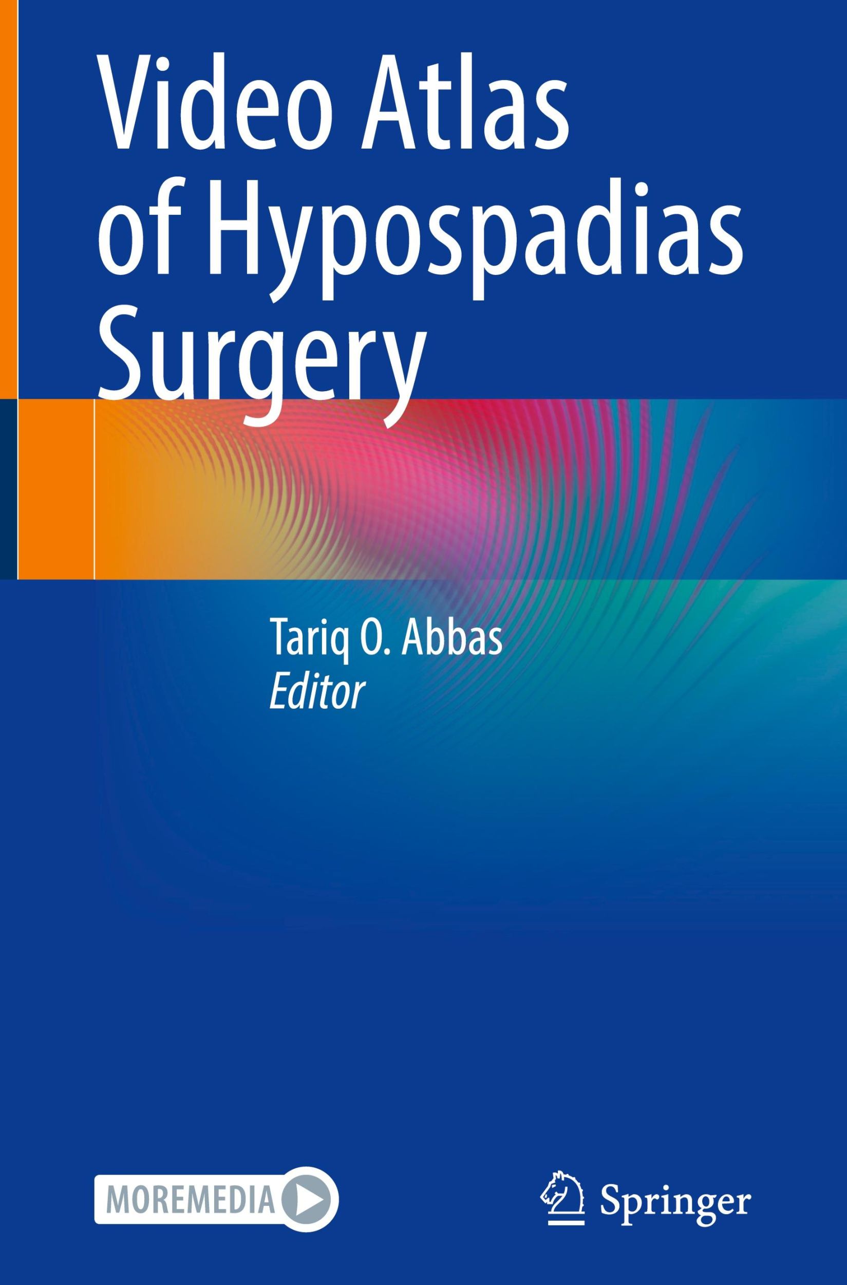 Cover: 9789819907946 | Video Atlas of Hypospadias Surgery | Tariq O. Abbas | Buch | x | 2024