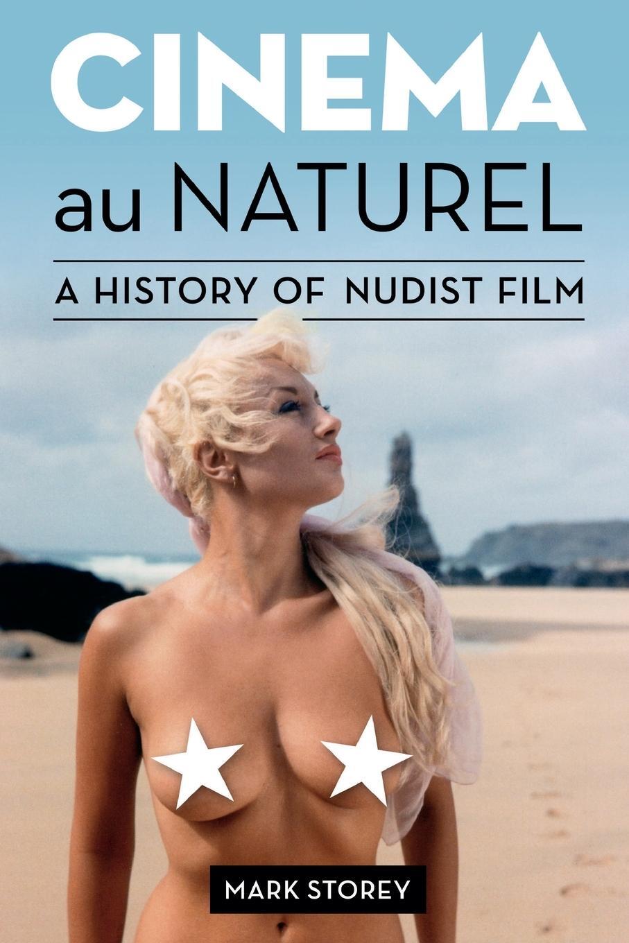 Cover: 9781916215139 | Cinema au Naturel | A History of Nudist Film | Mark Storey | Buch
