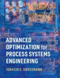 Cover: 9781108831659 | Advanced Optimization for Process Systems Engineering | Grossmann