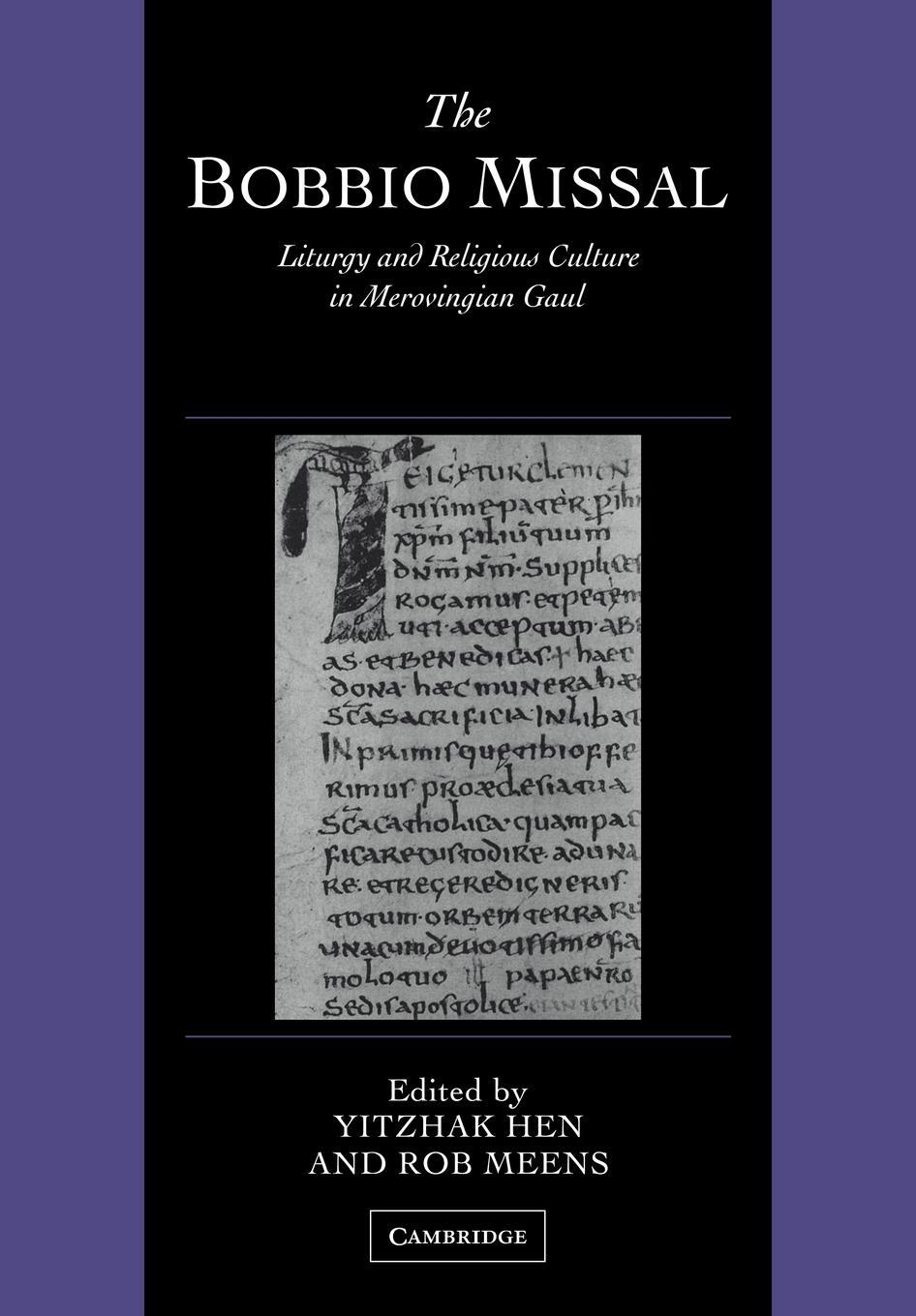 Cover: 9780521126915 | The Bobbio Missal | Liturgy and Religious Culture in Merovingian Gaul