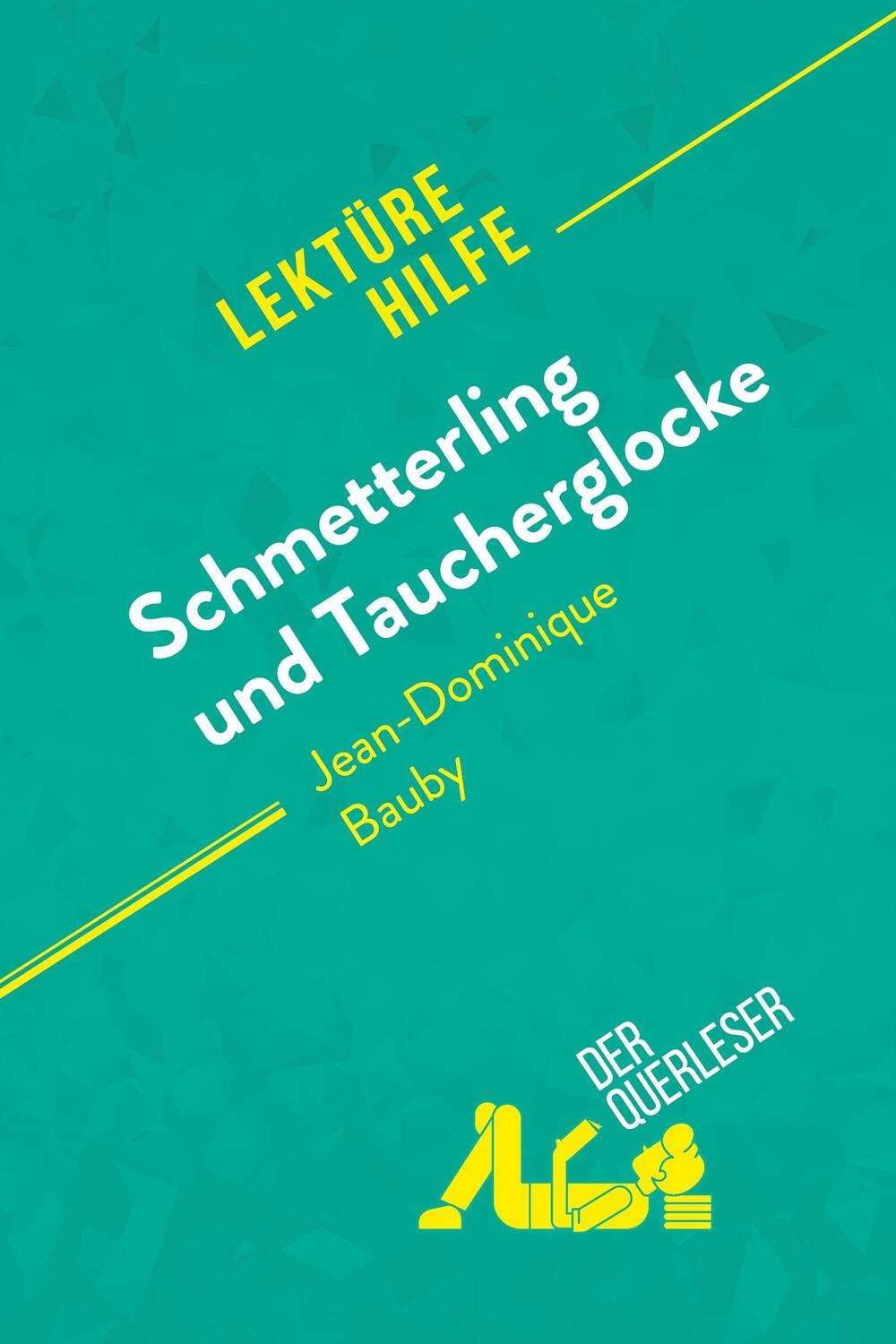 Cover: 9782808010429 | Schmetterling und Taucherglocke von Jean-Dominique Bauby...