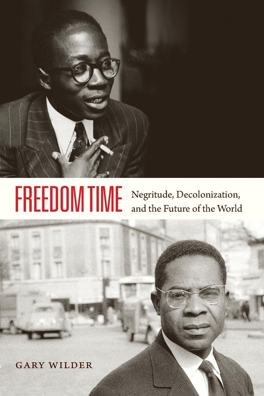 Cover: 9780822358503 | Freedom Time | Negritude, Decolonization, and the Future of the World