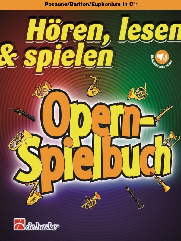 Cover: 9789043154628 | Hören Lesen Spielen - Opern-Spielbuch (+Audio Online) für Posaune...