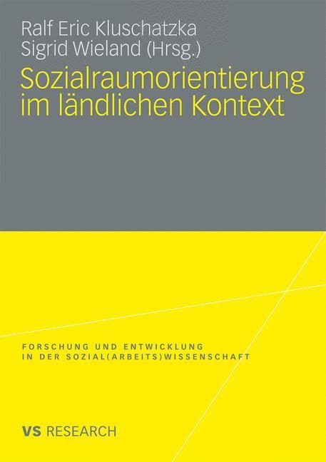 Cover: 9783531155579 | Sozialraumorientierung im ländlichen Kontext | Sigrid Wieland (u. a.)