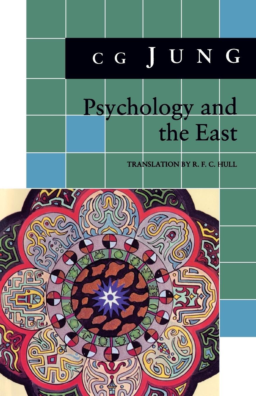 Cover: 9780691018065 | Psychology and the East | (From Vols. 10, 11, 13, 18 Collected Works)