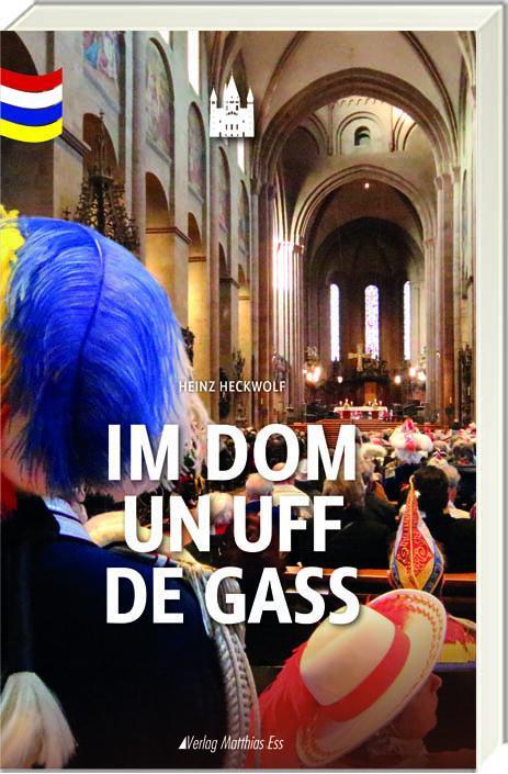 Cover: 9783945676707 | Im Dom un uff de Gass | Heinz Heckwolf | Taschenbuch | Deutsch | 2021