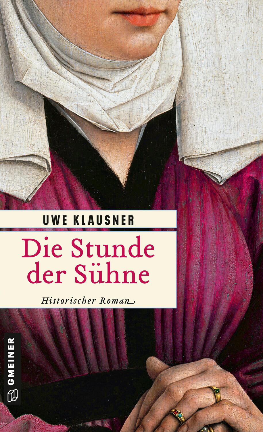 Cover: 9783839202555 | Die Stunde der Sühne | Bruder Hilperts achter Fall | Uwe Klausner