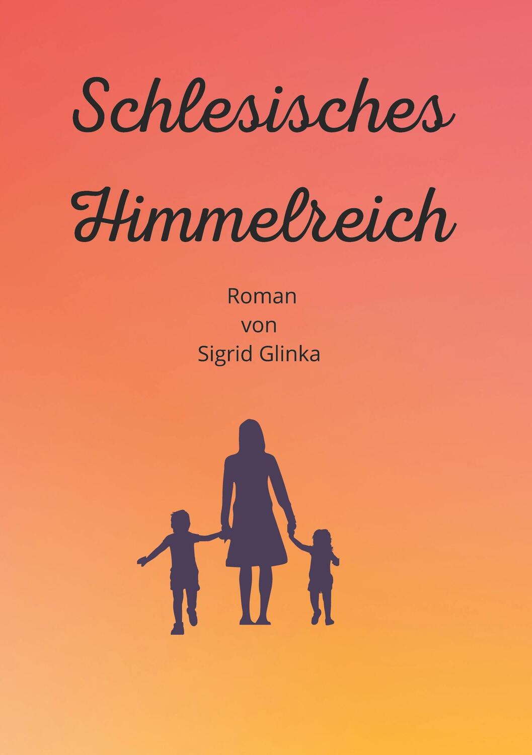Cover: 9783734775659 | Schlesisches Himmelreich | Sigrid Glinka | Taschenbuch | Paperback