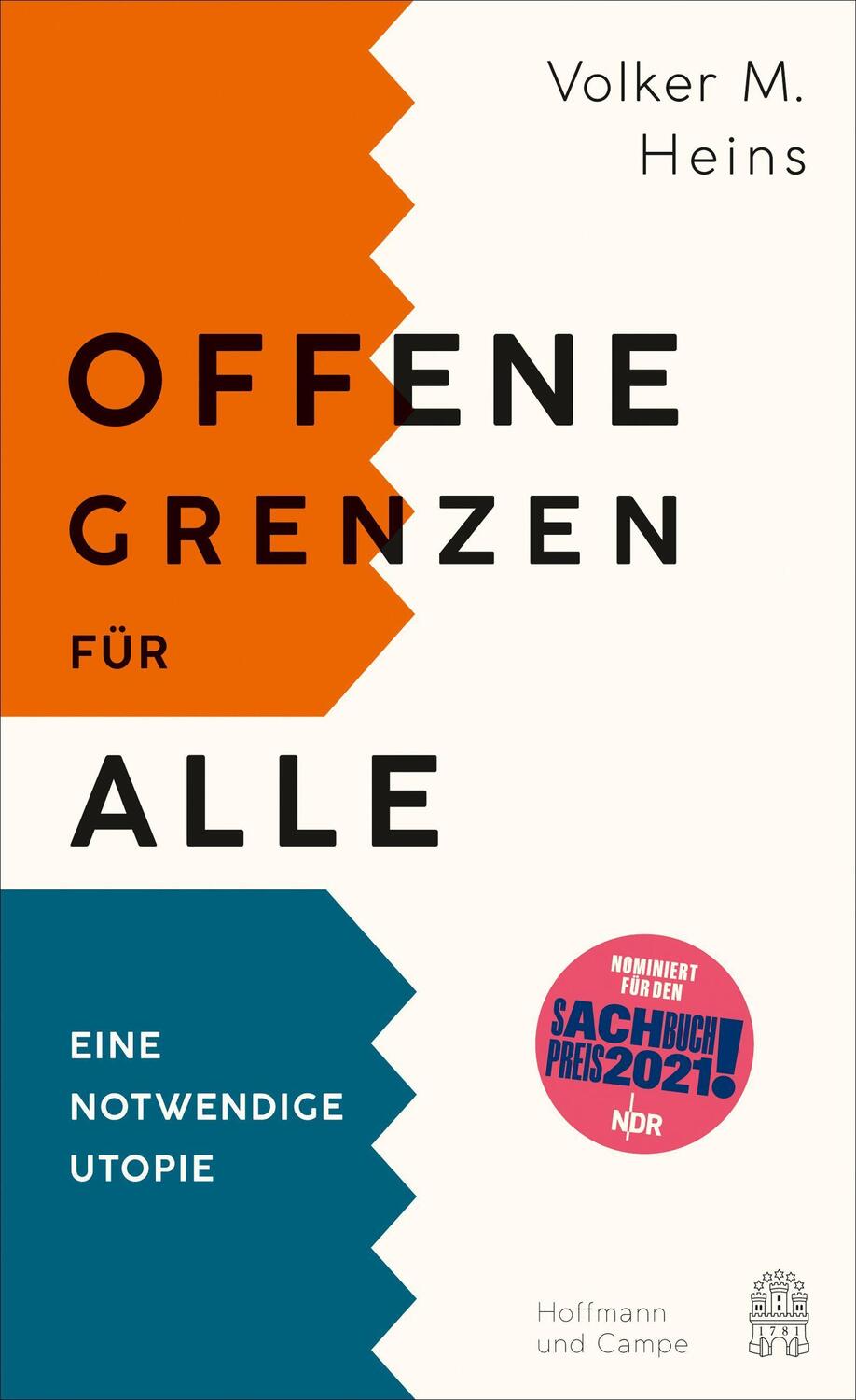 Cover: 9783455010671 | Offene Grenzen für alle | Eine notwendige Utopie | Volker M. Heins