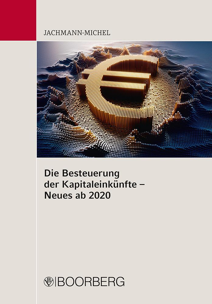 Cover: 9783415070202 | Die Besteuerung der Kapitaleinkünfte - Neues ab 2020 | Jachmann-Michel