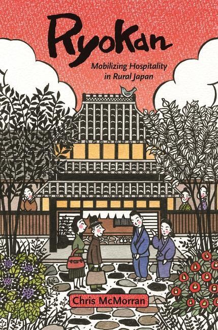 Cover: 9780824892272 | Ryokan | Mobilizing Hospitality in Rural Japan | Chris Mcmorran | Buch