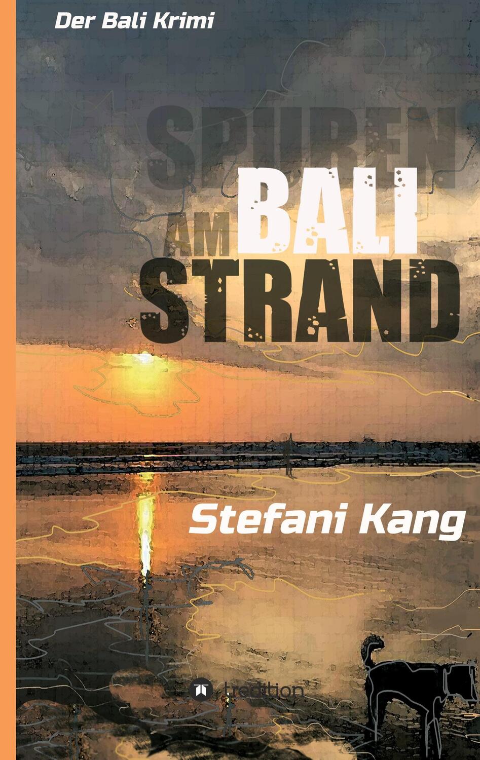 Cover: 9783347117716 | Spuren am Bali Strand | Der Bali Krimi | Stefani Kang | Buch | Deutsch
