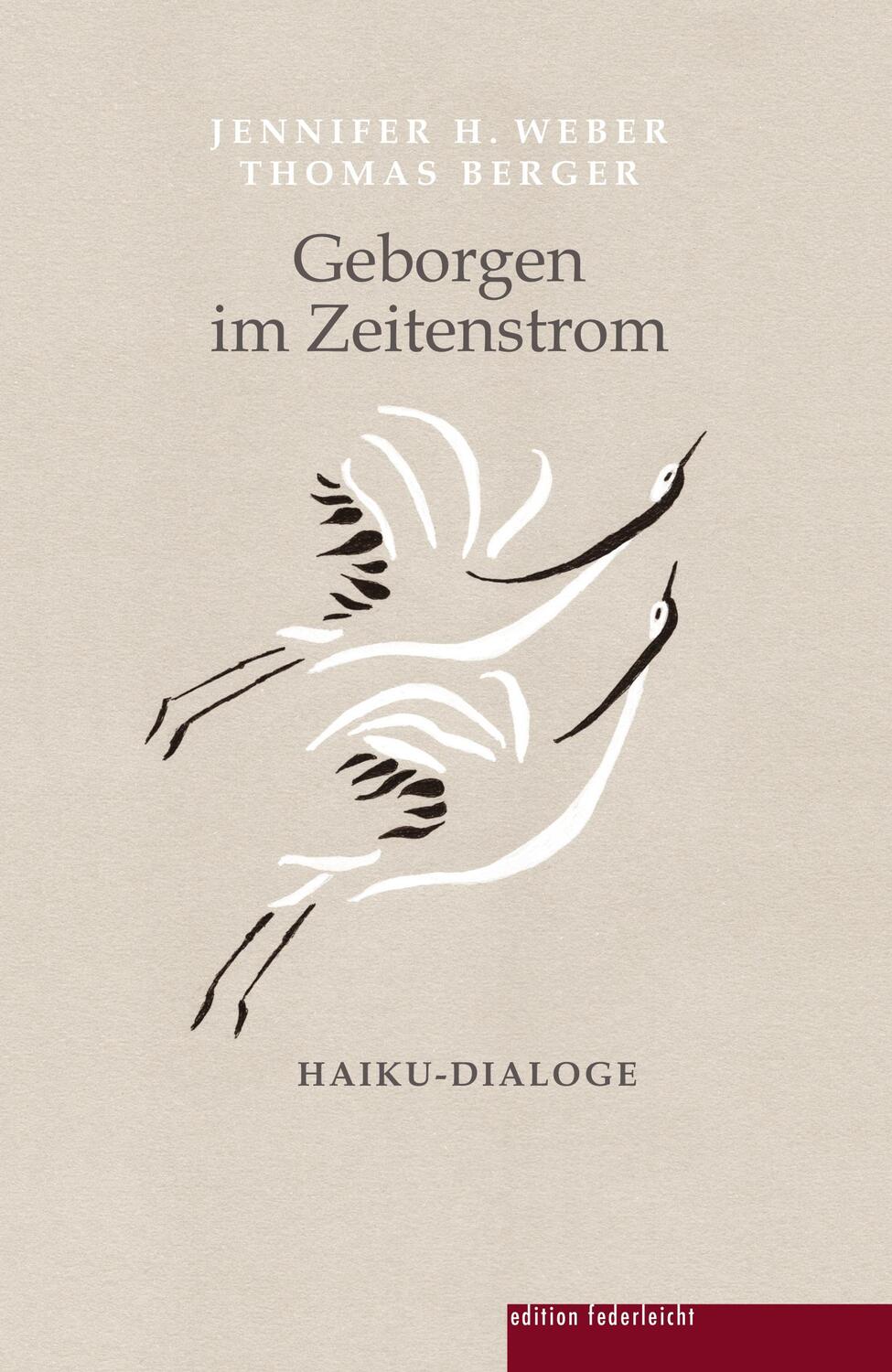 Cover: 9783946112860 | Geborgen im Zeitenstrom | Haiku-Dialoge | Jennifer H. Weber (u. a.)