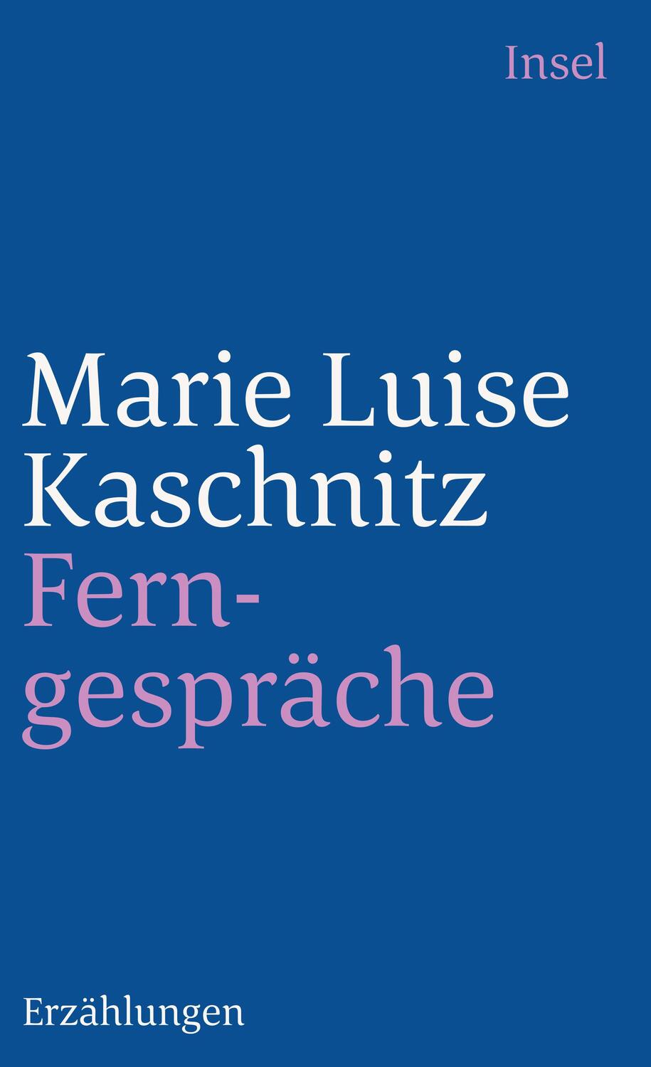 Cover: 9783458331223 | Ferngespräche | Erzählungen | Marie Luise Kaschnitz | Taschenbuch