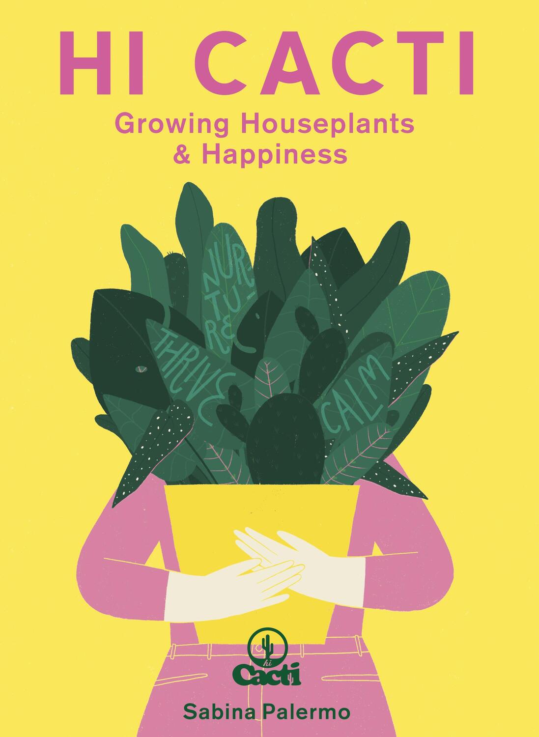 Cover: 9780711261754 | Hi Cacti | Growing Houseplants &amp; Happiness | Sabina Palermo | Buch