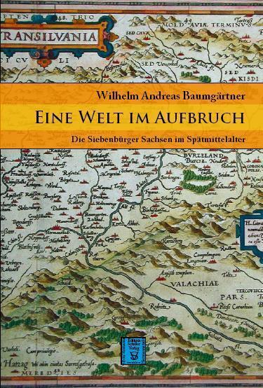 Cover: 9783946954941 | Eine Welt im Aufbruch | Die Siebenbürger Sachsen im Spätmittelalter