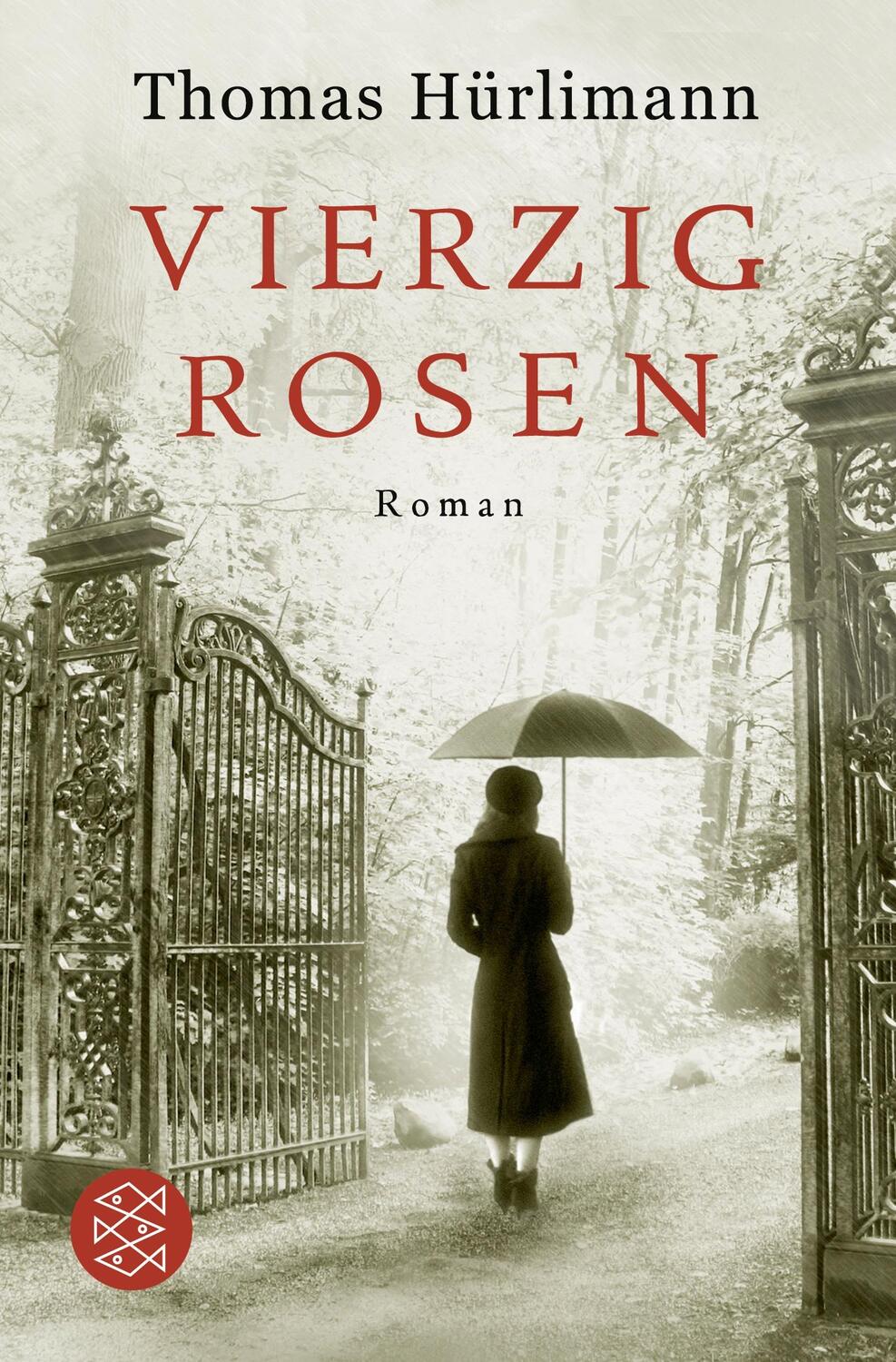 Cover: 9783596176878 | Vierzig Rosen | Roman | Thomas Hürlimann | Taschenbuch | Paperback