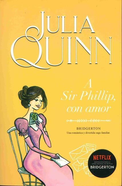 Cover: 9788416327867 | Bridgerton 5 - A Sir Phillip, Con Amor -V3* | Julia Quinn | Buch
