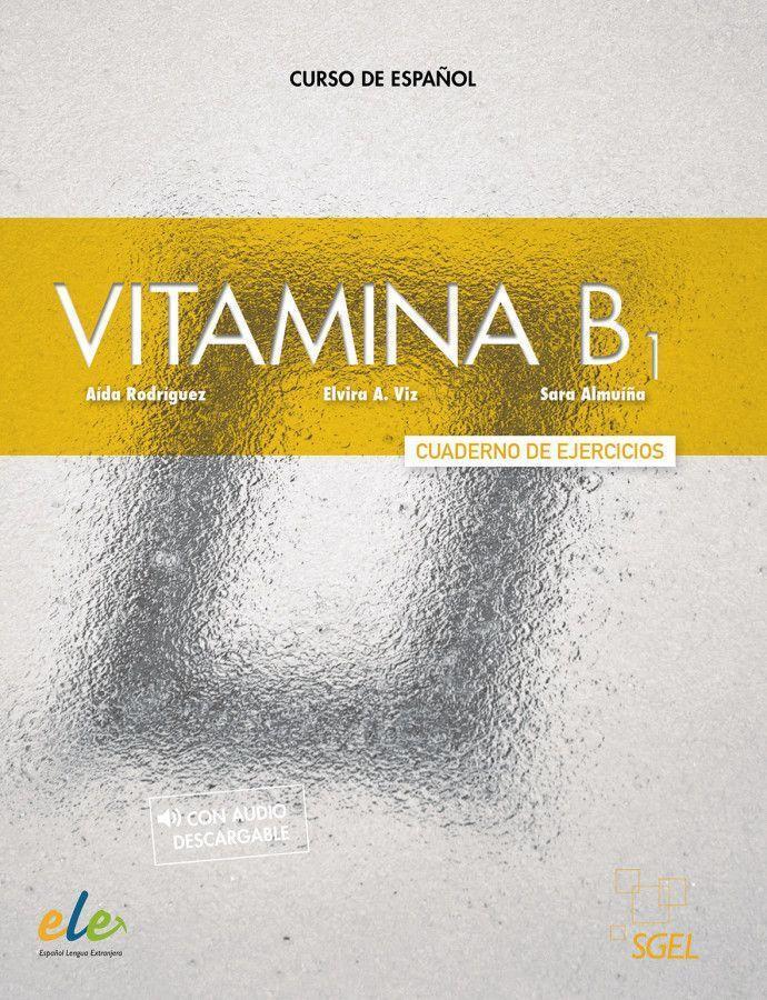 Cover: 9783194145023 | Vitamina B1. Arbeitsbuch mit Code | Curso de español | Díaz (u. a.)