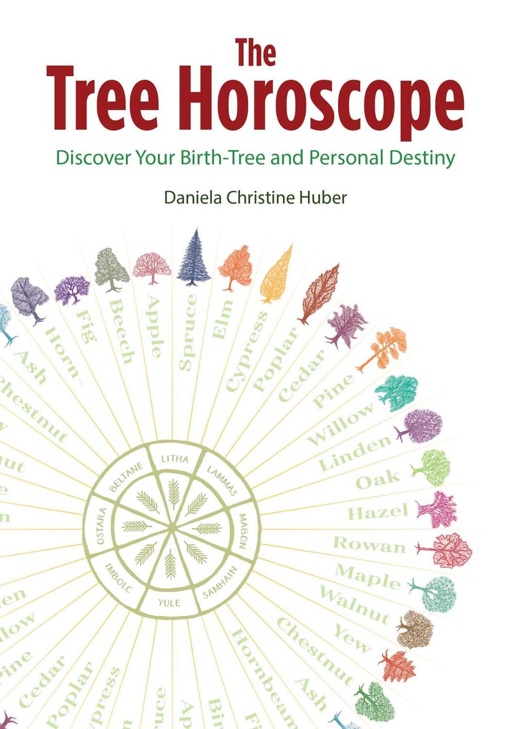 Cover: 9781644113226 | The Tree Horoscope: Discover Your Birth-Tree and Personal Destiny