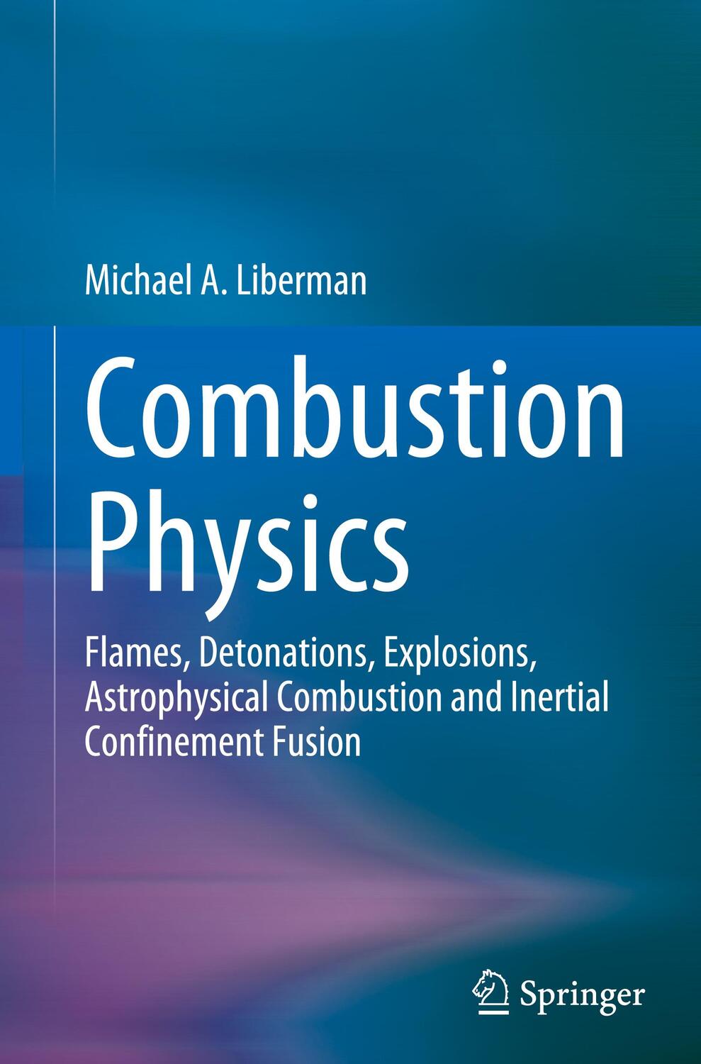 Cover: 9783030851385 | Combustion Physics | Michael A. Liberman | Buch | XIV | Englisch