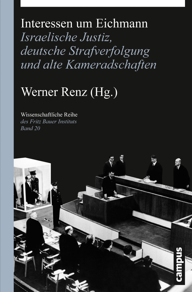 Cover: 9783593397504 | Interessen um Eichmann | Werner Renz | Taschenbuch | Deutsch | 2012