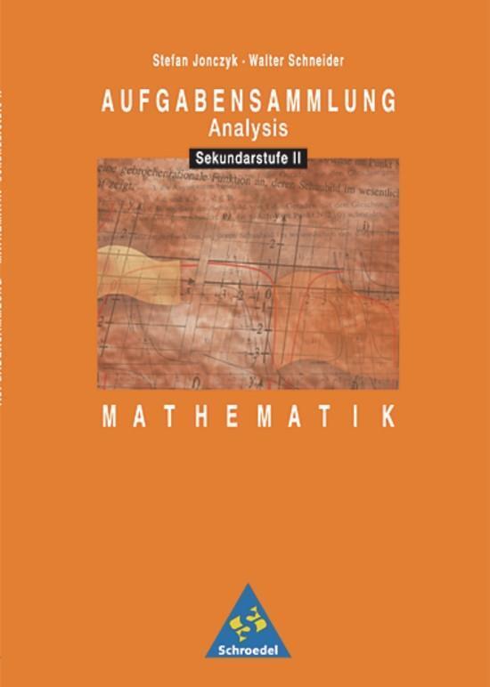 Cover: 9783507732223 | Aufgabensammlung Analysis. Mathematik für die Sekundarstufe II | Buch
