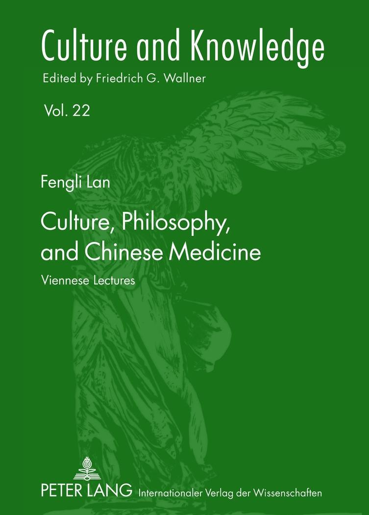 Cover: 9783631619810 | Culture, Philosophy, and Chinese Medicine | Viennese Lectures | Lan