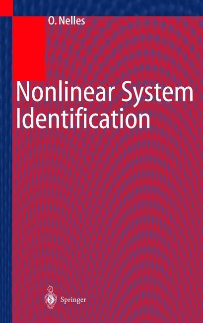 Cover: 9783540673699 | Nonlinear System Identification | Oliver Nelles | Buch | xvii | 2000