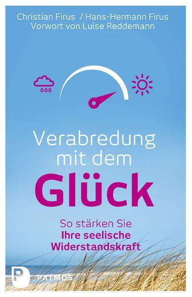 Cover: 9783843605724 | Verabredung mit dem Glück | Christian Firus (u. a.) | Taschenbuch