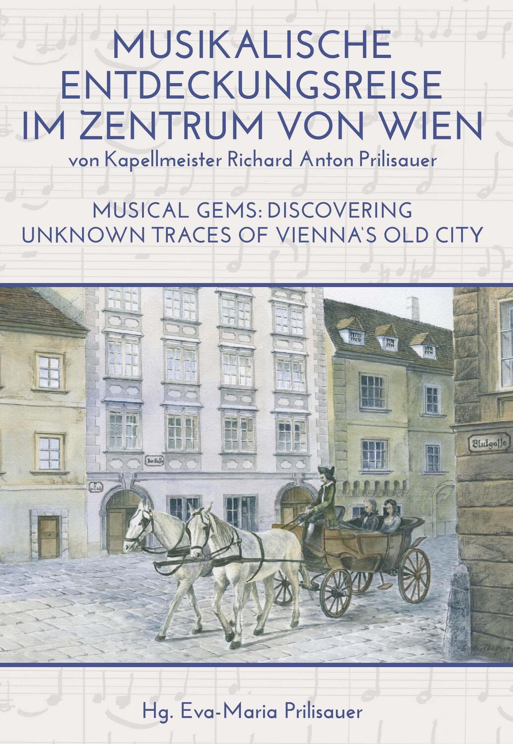 Cover: 9783991390466 | MUSIKALISCHE ENTDECKUNGSREISE IM ZENTRUM VON WIEN | Prilisauer | Buch