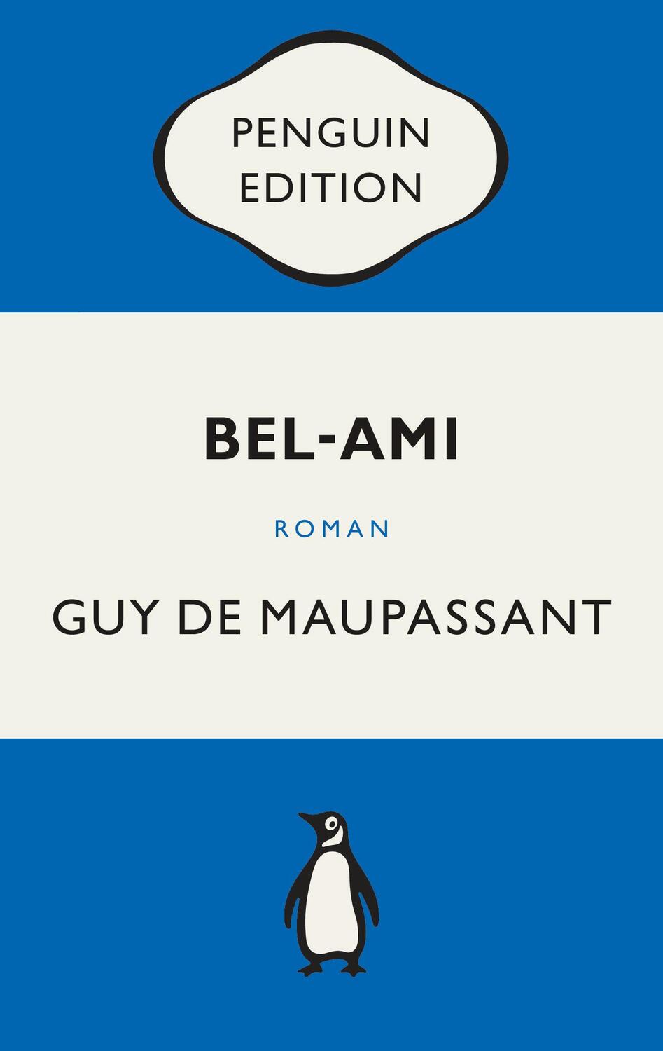 Cover: 9783328110736 | Bel-Ami | Roman - Penguin Edition (Deutsche Ausgabe) | Maupassant