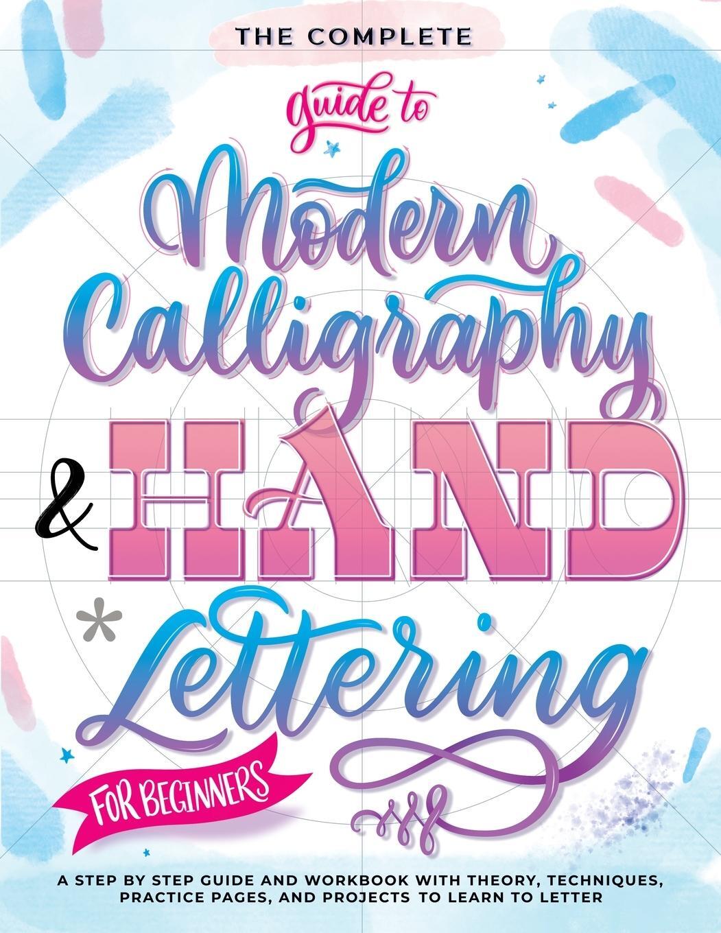Cover: 9791280592040 | The Complete Guide to Modern Calligraphy &amp; Hand Lettering for...