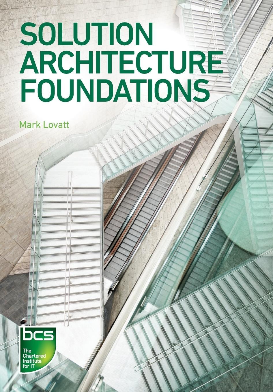 Cover: 9781780175652 | Solution Architecture Foundations | Mark Lovatt | Taschenbuch | 2021
