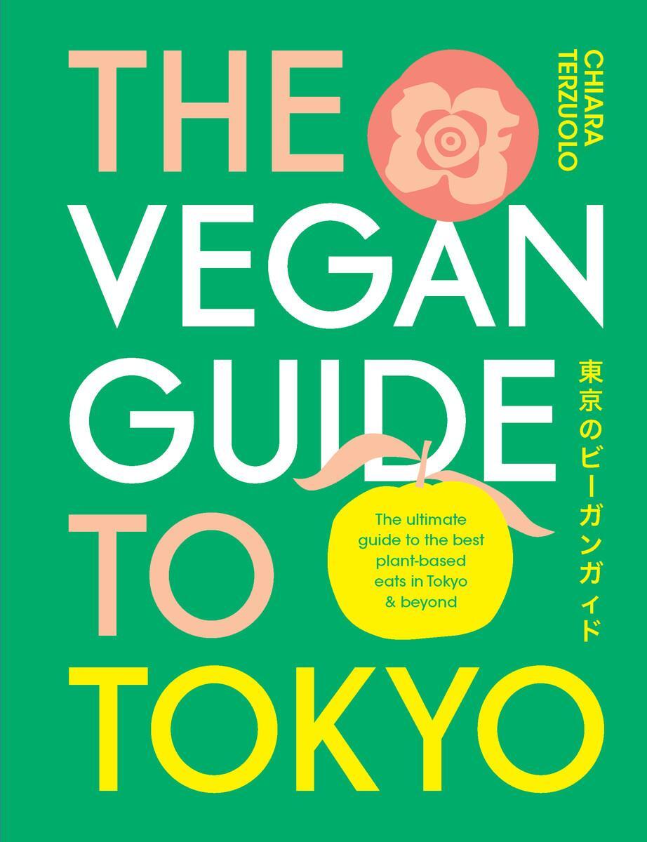 Cover: 9781922754196 | The Vegan Guide to Tokyo | Chiara Terzuolo | Buch | 176 S. | Englisch